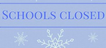 Schools Closed Tuesday 2/2/21